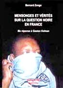 Mensonges et vrits sur la question noire en France